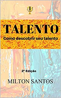 Livro TALENTO: Como descobrir seu talento
