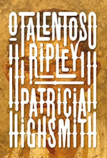 O Talentoso Ripley - Série Ripley - Livro 1