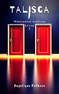Livro Talisca (Minicontos eróticos Livro 2)