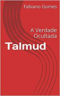 Livro Talmud: A Verdade Ocultada