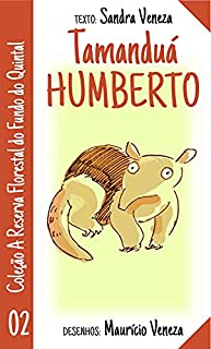 Livro Tamanduá Umberto: Reserva florestal no fundo do quintal