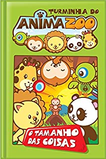 Livro O Tamanho das Coisas (Turminha do Animazoo Livro 3)