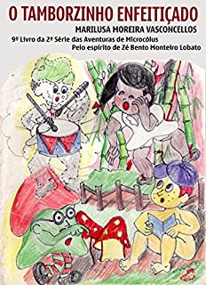 Livro O Tamborzinho Enfeitiçado: aventuras de Microcolus II