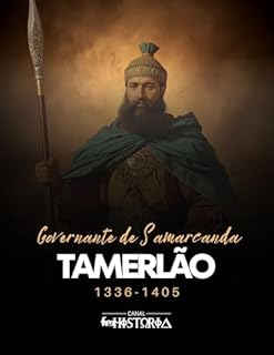 Livro Tamerlão: Governante de Samarcanda, 1336-1405