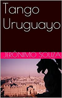 Livro Tango Uruguayo (Jerry Silva, o Vampiro Roqueiro Livro 2)