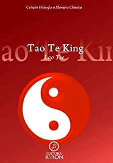 Livro Tao te king (tradução) (Coleção Filosofia à Maneira Clássica)