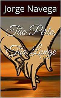 Livro Tão Perto, Tão Longe