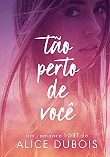 Livro Tão perto de você (Nós Livro 1)