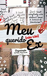 Livro Meu (Não Tão) Querido Ex: Antologia