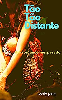 Livro Tão Tão Distante: Um romance inesperado