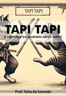 Livro TAPI TAPI: A História do Modern Arnis MATTI