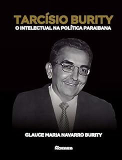 Tarcísio Burity: O intelectual na politica paraibana