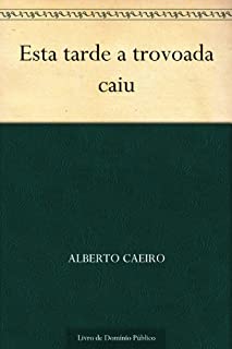 Livro Esta tarde a trovoada caiu