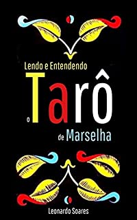 Livro Tarô de Marselha: Lendo e Aprendendo o Tarô de Marselha