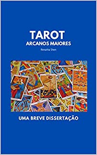 Livro Tarot - Arcanos Maiores: Uma Breve Dissertação