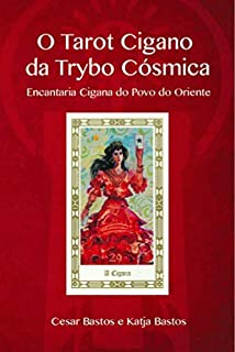O Tarot Cigano da Trybo Cosmica : Encantaria Cigana do Povo do Oriente