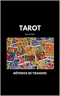Tarot: Métodos de Tiragens