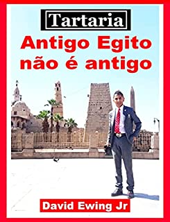 Livro Tartaria - Antigo Egito não é antigo: Portuguese