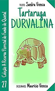 Livro Tartaruga Durvalina: A reserva florestal do fundo do quintal