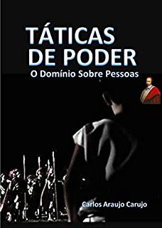 Livro Táticas de PODER: Conquistar e Manter  o Domínio Sobre Pessoas