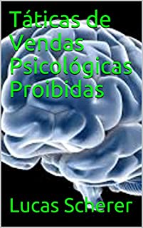 Táticas de Vendas Psicológicas Proibidas