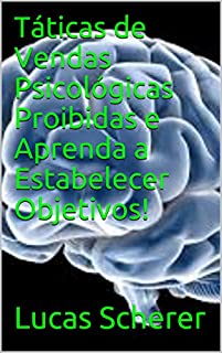 Livro Táticas de Vendas Psicológicas Proibidas e Aprenda a Estabelecer Objetivos!