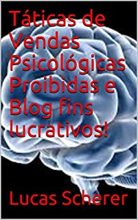 Livro Táticas de Vendas Psicológicas Proibidas e Blog fins lucrativos!