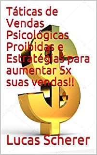 Livro Táticas de Vendas Psicológicas Proibidas e Estratégias para aumentar 5x suas vendas!!