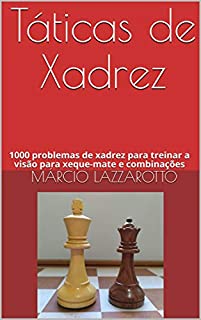 Manual de Aberturas de Xadrez: Volume 1 : Aberturas Abertas Gambito do Rei, Abertura  Italiana, Ruy Lopez by Márcio Lazzarotto, Paperback