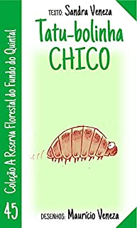 Livro Tatu-bolinha Chico: A reserva florestal do fundo do quintal