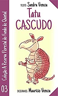 Livro Tatu Cascudo: Reserva florestal do fundo do quintal