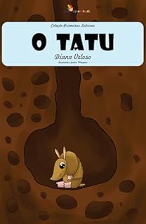 Livro O TATU – Vol27: Alfabetização: Minha Primeira Leitura (Coleção Primeiras Leituras)