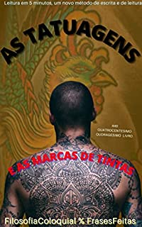 Livro AS TATUAGENS : E AS MARCAS DE TINTAS