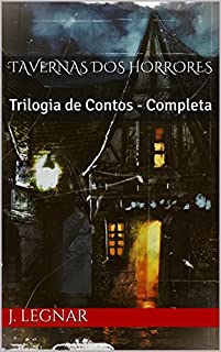 Livro Tavernas dos Horrores: Trilogia de Contos - Completa