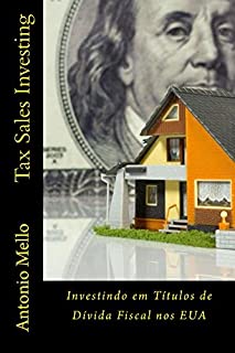 Livro Tax Sales Investing: Investindo em Títulos de Dívida Fiscal nos EUA