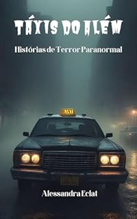 Livro Táxis do Além: Histórias de Terror Paranormal