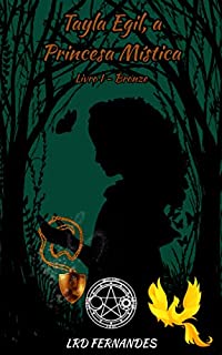 Livro Tayla Egil, a Princesa Mística: Livro I - Bronze