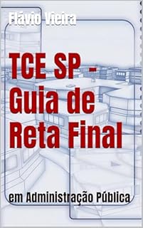 Livro TCE SP - Guia de Reta Final : em Administração Pública