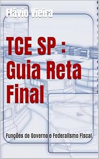 Livro TCE SP : Guia Reta Final: Funções de Governo e Federalismo Fiscal