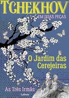 Livro Tchekhov em 2 peças: O Jardim das cerejeiras; As três irmãs: Tchekhov em duas peças