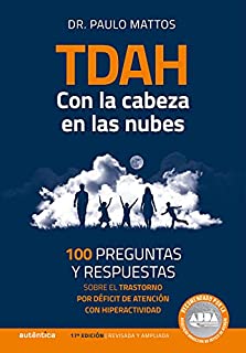 Livro TDAH – Con la cabeza en las nubes: 100 preguntas y respuestas sobre el trastorno por déficit de atención con hiperactividad
