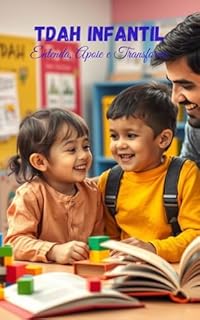 Livro TDAH Infantil: Entenda, Apoie e transforme