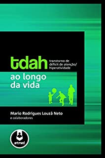 Livro TDAH ao Longo da Vida: Transtorno de Défit de Atenção/ Hiperatividade