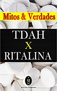 Livro TDAH x RITALINA — Mitos e Verdades.