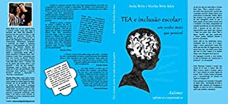 TEA e inclusão escolar: Um sonho mais que possível