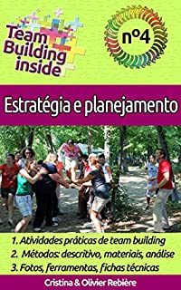 Livro Team Building inside n°4 - Estratégia e planejamento: Criar e viver o espírito de equipe!