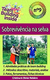 Livro Team Building inside n°9 - Sobrevivência na selva: Criar e viver o espírito de equipe!