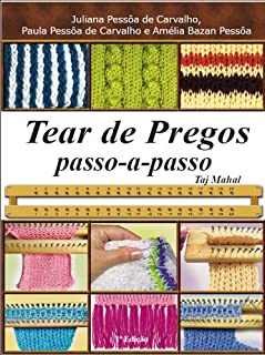 Livro Tear de pregos: Passo-a-passo Taj Mahal (Série Brazilian Art Craft Livro 3)