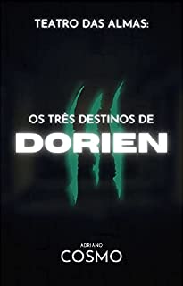 Livro Teatro Das Almas: Os Três Destinos De Dorien