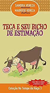 Livro Teca e seu bicho de estimação: No tempo da roça